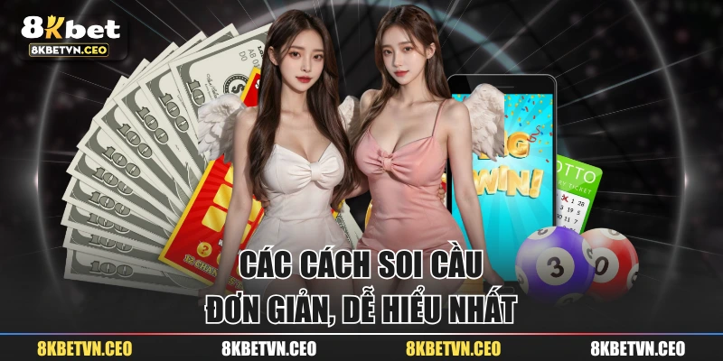 Các cách soi cầu đơn giản, dễ hiểu nhất