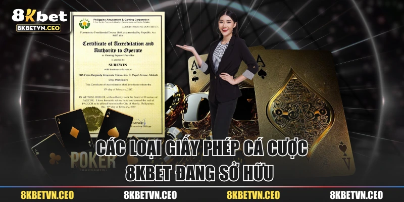 Các loại giấy phép cá cược 8KBET đang sở hữu 