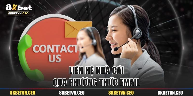 Liên hệ nhà cái qua phương thức email 
