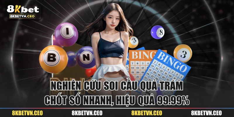 Nghiên Cứu Soi Cầu Quả Trám - Chốt Số Nhanh, Hiệu Quả 99.99%