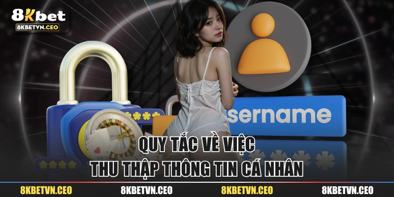 Quy tắc về việc thu thập thông tin cá nhân 